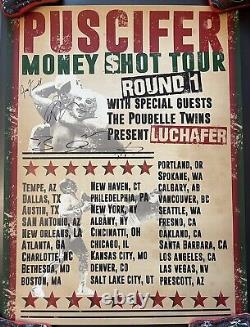 Puscifer Money Shot Tour Poster (ROUND 1) Band Signed. APC/Tool/Puscifer