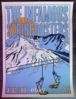 THE INFAMOUS STRINGDUSTERS Band Signed Autographed 2025 Ski Dust Tour Poster